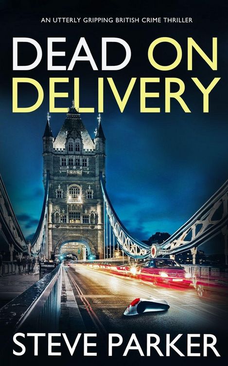 Produktbild: DEAD ON DELIVERY an utterly gripping British crime thriller