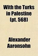 Produktbild: With the Turks in Palestine (PT. 568)