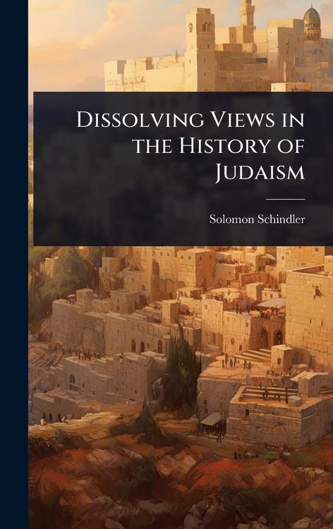 Produktbild: Dissolving Views in the History of Judaism