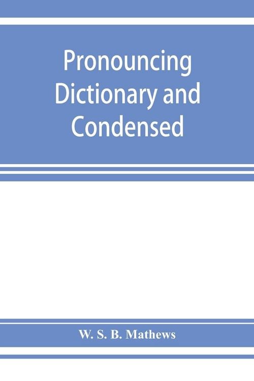 Produktbild: Pronouncing dictionary and condensed encyclopedia of musical terms, instruments, composers, and important works