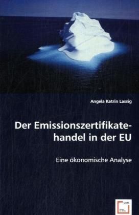 Produktbild: Katrin Lassig, A: Der Emissionszertifikatehandel in der EU