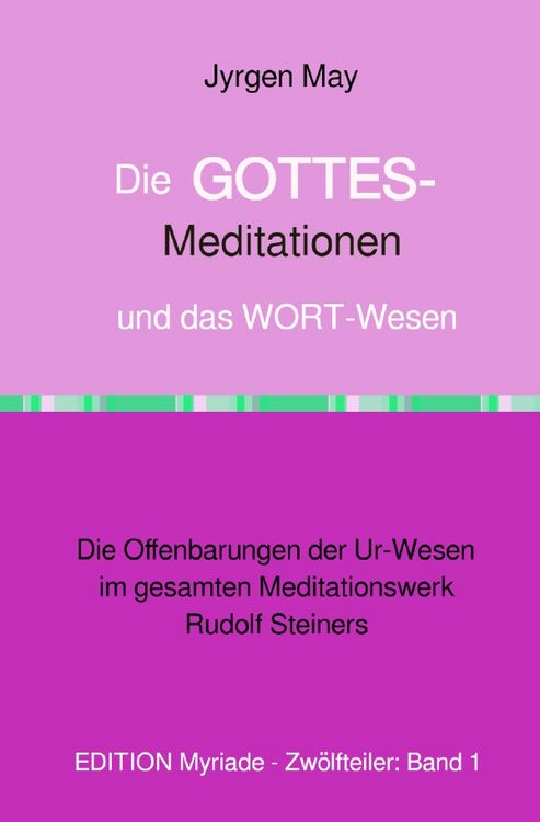 Produktbild: Die GOTTES-Meditationen und das WORT-Wesen
