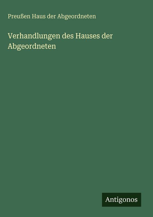 Produktbild: Verhandlungen des Hauses der Abgeordneten