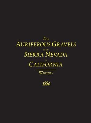 Produktbild: The Auriferous Gravels of the Sierra Nevada of California