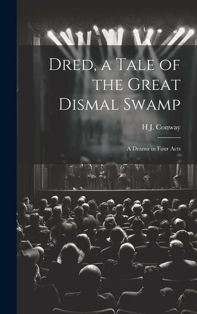 Produktbild: Dred, a Tale of the Great Dismal Swamp