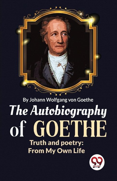 Produktbild: The Autobiography of Goethe Truth and Poetry
