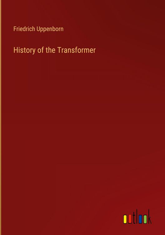Produktbild: History of the Transformer