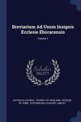 Produktbild: Breviarium Ad Usum Insignis Ecclesie Eboracensis; Volume 1