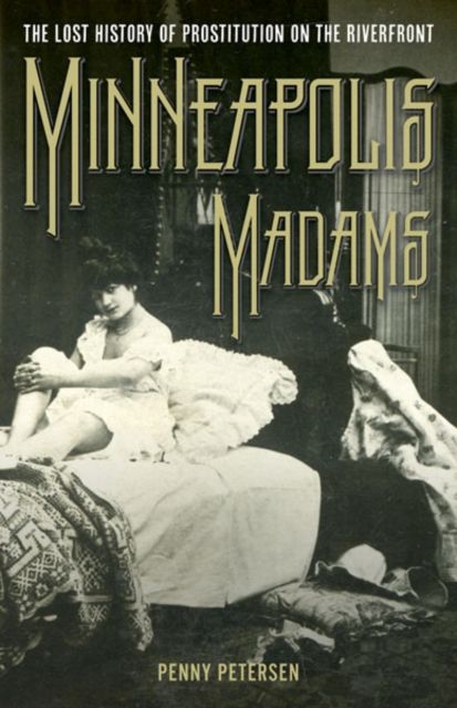 Produktbild: Petersen, P: Minneapolis Madams