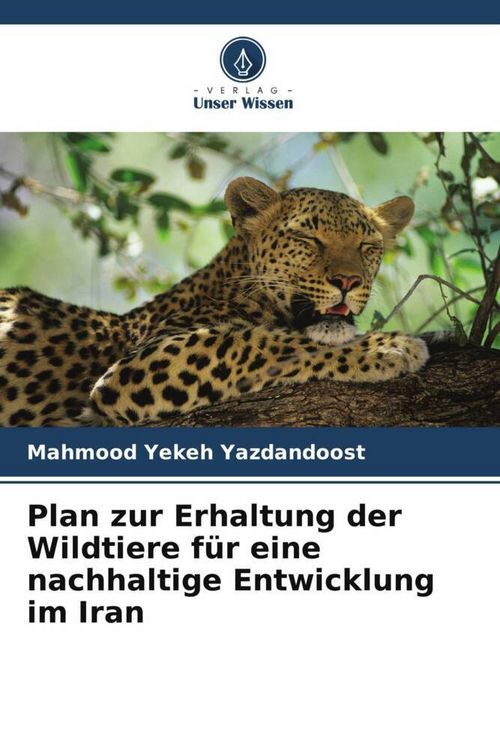Produktbild: Plan zur Erhaltung der Wildtiere f&uuml;r eine nachhaltige Entwicklung im Iran