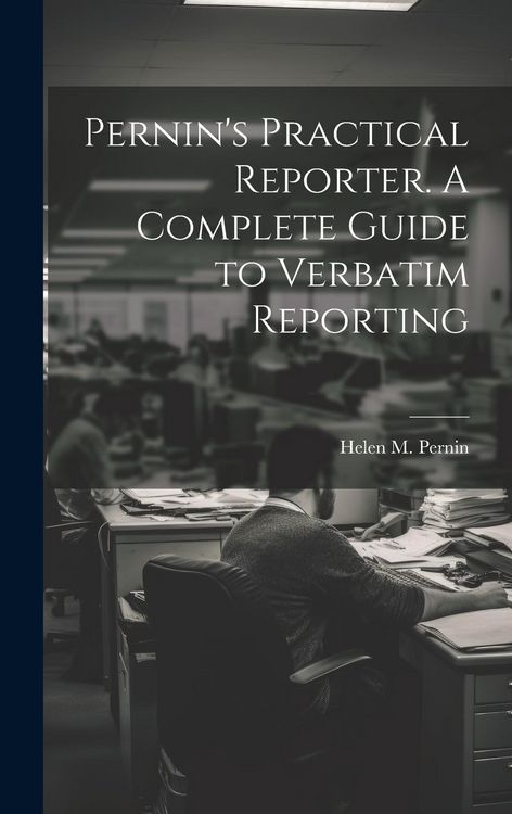 Produktbild: Pernin's Practical Reporter. A Complete Guide to Verbatim Reporting