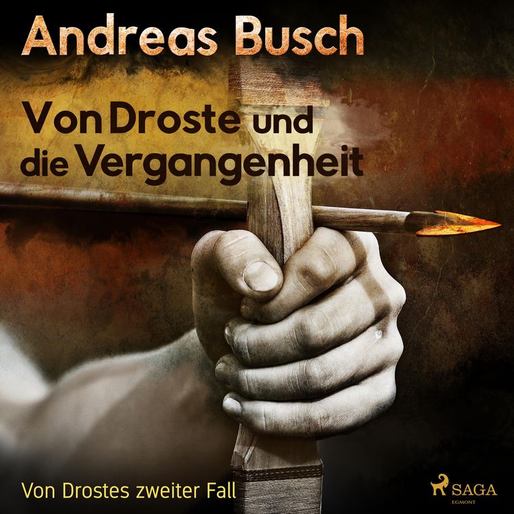 Produktbild: Von Droste und die Vergangenheit - Von Drostes zweiter Fall - Von Droste 2 (Ungek&uuml;rzt)