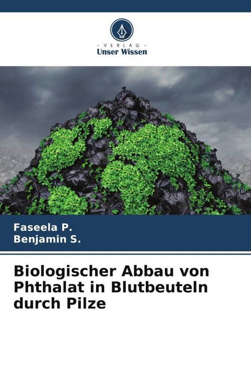 Produktbild: Biologischer Abbau von Phthalat in Blutbeuteln durch Pilze