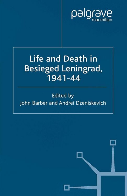 Produktbild: Life and Death in Besieged Leningrad, 1941-1944
