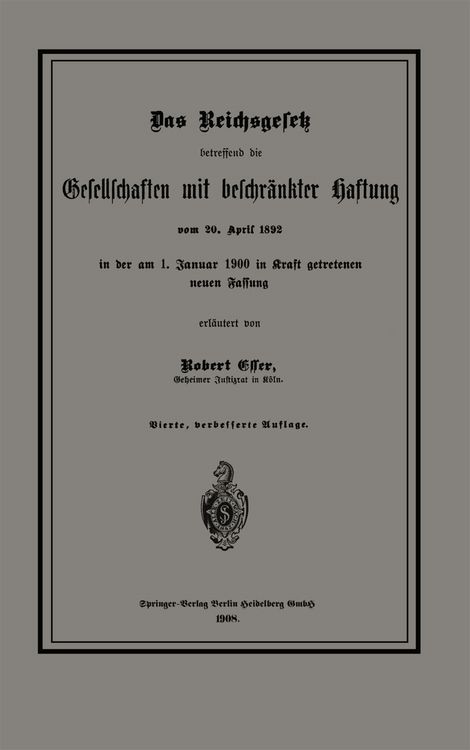 Produktbild: Das Reichsgesetz betreffend die Gesellschaften mit beschr&auml;nkter Haftung vom 20. April 1892 in der am 1. Januar 1900 in Kraft getretenen neuen Fassung