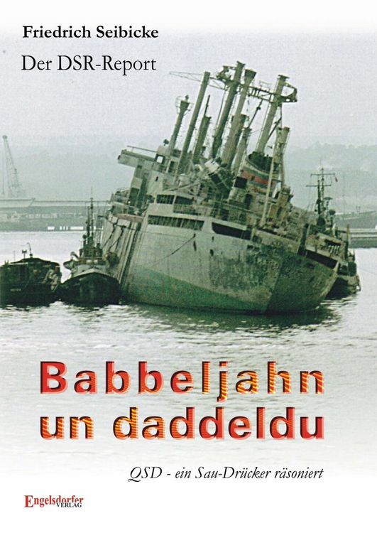 Produktbild: Der DSR-Report. Babbeljahn un daddeldu. QSD - ein Sau-Dr&uuml;cker r&auml;soniert