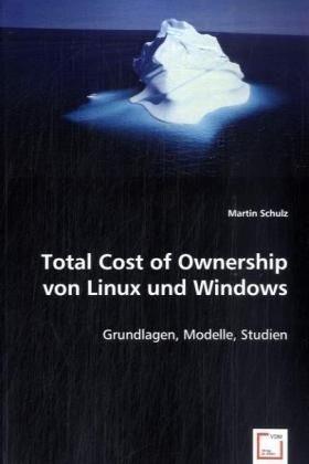 Produktbild: Schulz, M: Total Cost of Ownership von Linux und Windows