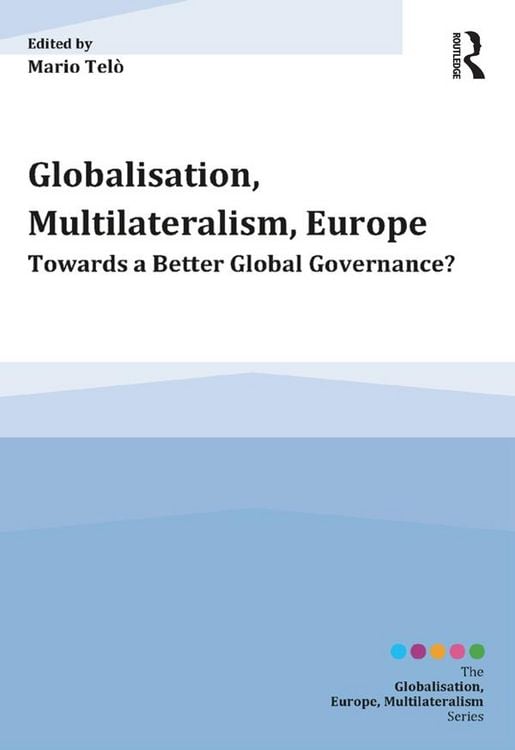 Produktbild: Globalisation, Multilateralism, Europe