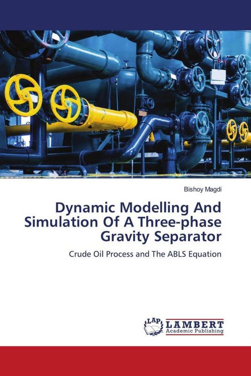 Produktbild: Dynamic Modelling And Simulation Of A Three-phase Gravity Separator