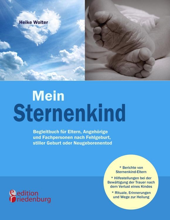 Produktbild: Mein Sternenkind - Begleitbuch f&uuml;r Eltern, Angeh&ouml;rige und Fachpersonen nach Fehlgeburt, stiller Geburt oder Neugeborenentod