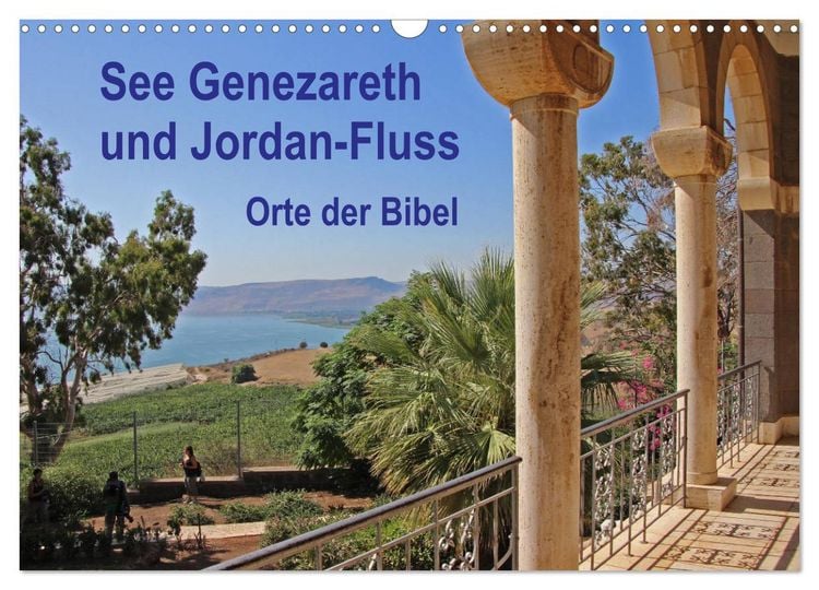 Produktbild: See Genezareth und Jordan-Fluss. Orte der Bibel (Wandkalender 2026 DIN A3 quer), CALVENDO Monatskalender