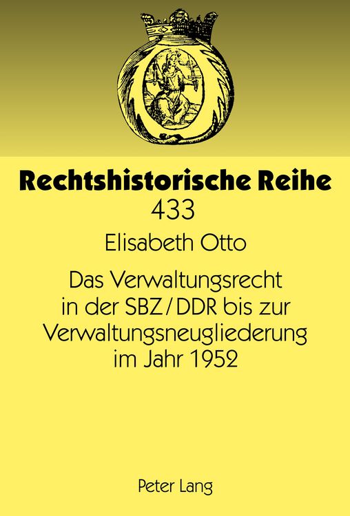 Produktbild: Das Verwaltungsrecht in der SBZ/DDR bis zur Verwaltungsneugliederung im Jahr 1952