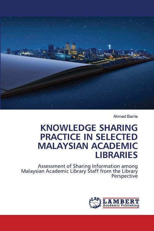 Produktbild: KNOWLEDGE SHARING PRACTICE IN SELECTED MALAYSIAN ACADEMIC LIBRARIES