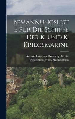 Produktbild: Bemannungsliste F&uuml;r Die Schiffe Der K. Und K. Kriegsmarine