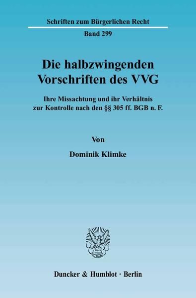 Produktbild: Die halbzwingenden Vorschriften des VVG.