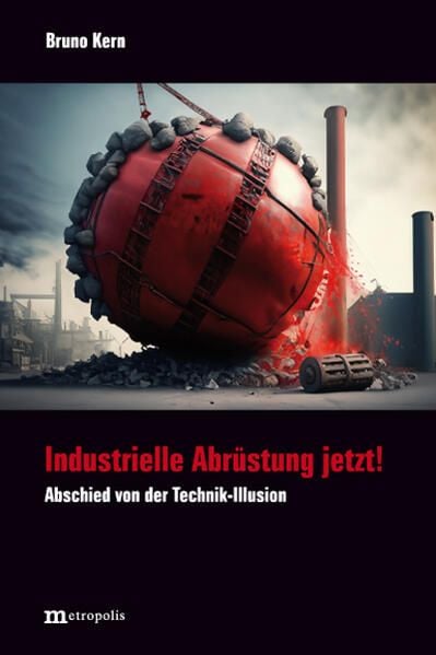 Produktbild: Industrielle Abr&uuml;stung jetzt!