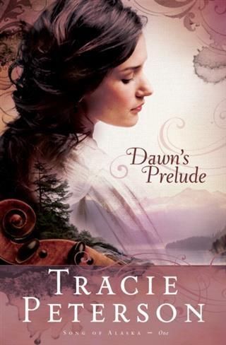 Produktbild: Dawn's Prelude (Song of Alaska Book #1)