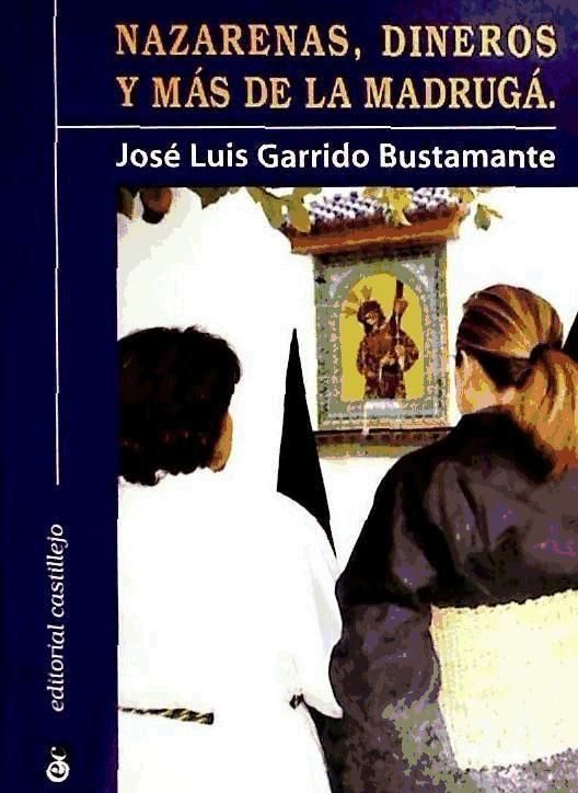 Produktbild: Nazarenas, dineros y m&aacute;s de la madrugada