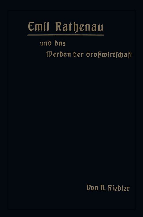 Produktbild: Emil Rathenau und das Werden der Gro&szlig;wirtschaft