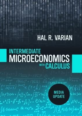 Produktbild: Intermediate Microeconomics with Calculus: A Modern Approach: Media Update