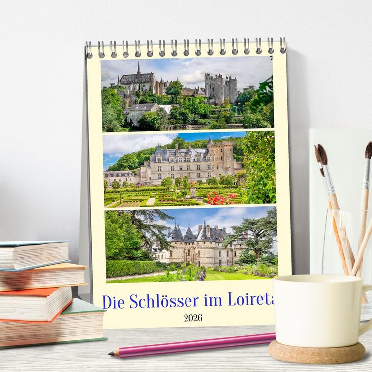 Produktbild: Die Schl&ouml;sser im Loiretal (Tischkalender 2026 DIN A5 hoch), CALVENDO Monatskalender