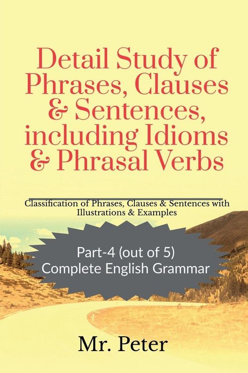 Produktbild: Detail Study of Phrases, Clauses & Sentences, including Idioms & Phrasal Verbs