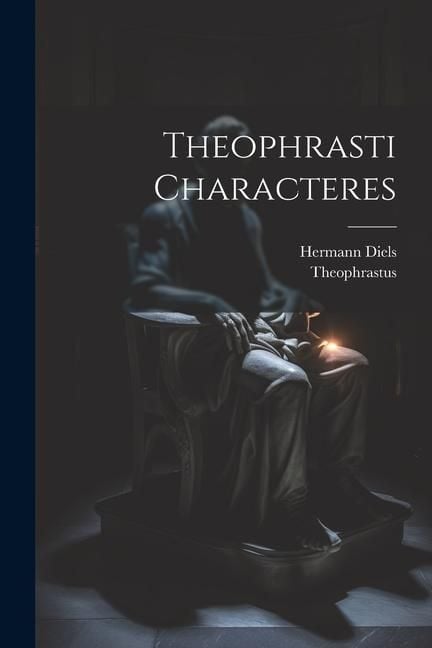 Produktbild: Theophrasti Characteres