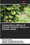 Produktbild: Comparative effects of mineral fertiliser doses on tomato yields