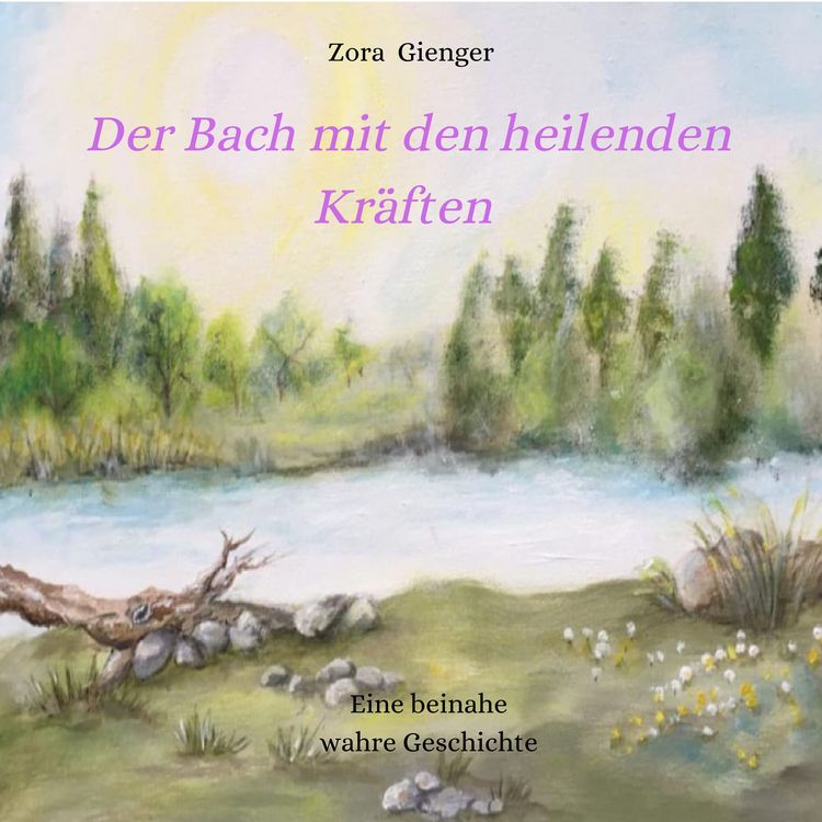 Produktbild: Der Bach mit den heilenden Kr&auml;ften