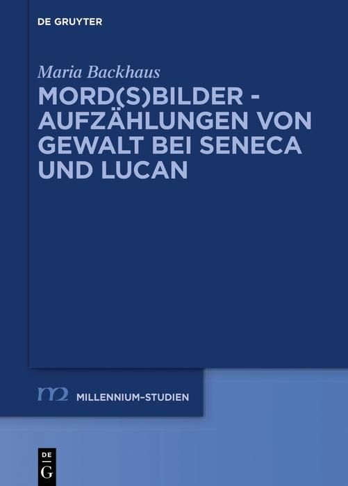 Produktbild: Mord(s)bilder - Aufz&auml;hlungen von Gewalt bei Seneca und Lucan