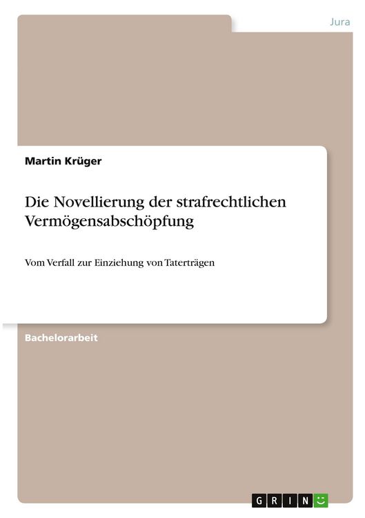 Produktbild: Die Novellierung der strafrechtlichen Verm&ouml;gensabsch&ouml;pfung