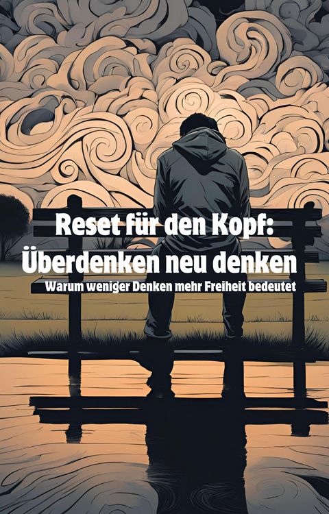 Produktbild: Reset f&uuml;r den Kopf: &Uuml;berdenken neu denken