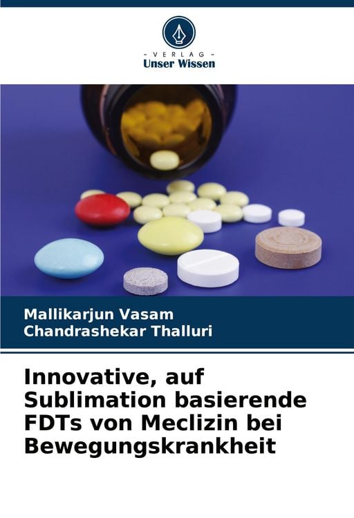 Produktbild: Innovative, auf Sublimation basierende FDTs von Meclizin bei Bewegungskrankheit