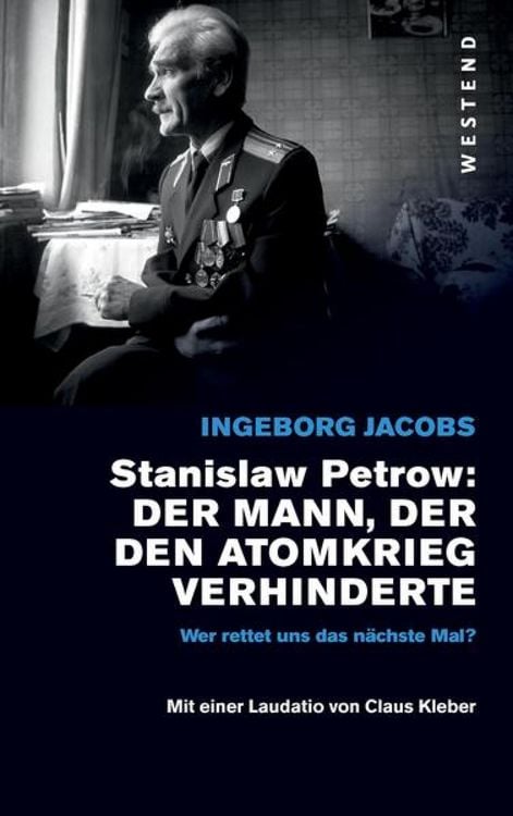 Produktbild: Stanislaw Petrow: Der Mann, der den Atomkrieg verhinderte