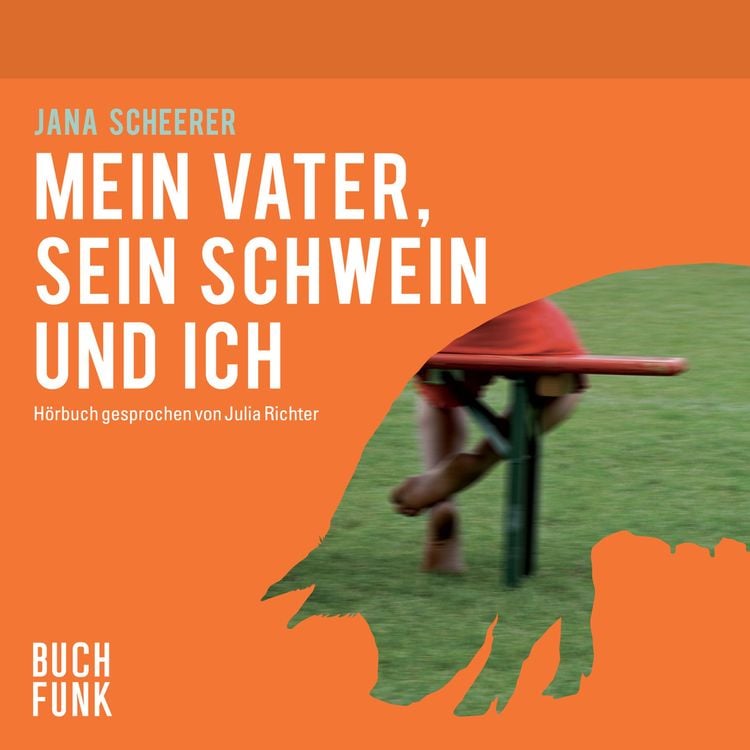 Produktbild: Mein Vater, sein Schwein und ich
