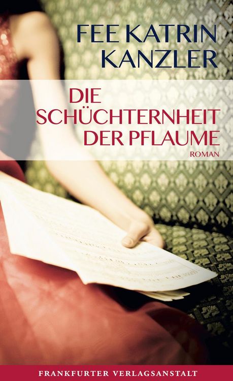 Produktbild: Die Sch&uuml;chternheit der Pflaume
