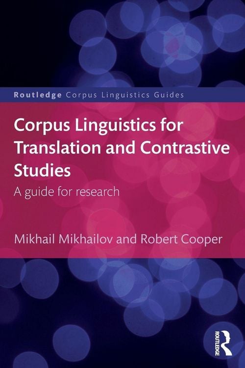 Produktbild: Corpus Linguistics for Translation and Contrastive Studies
