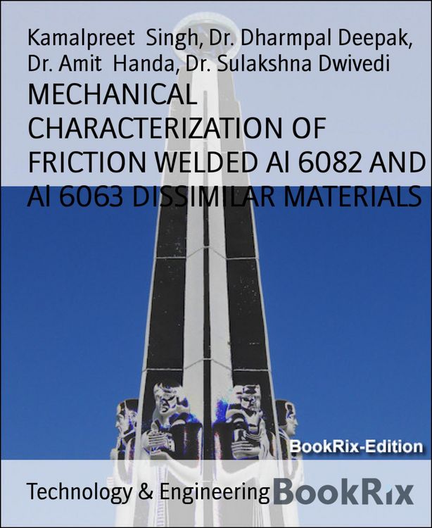 Produktbild: Mechanical Characterization Of Friction Welded Al 6082 and Al 6063 Dissimilar Materials