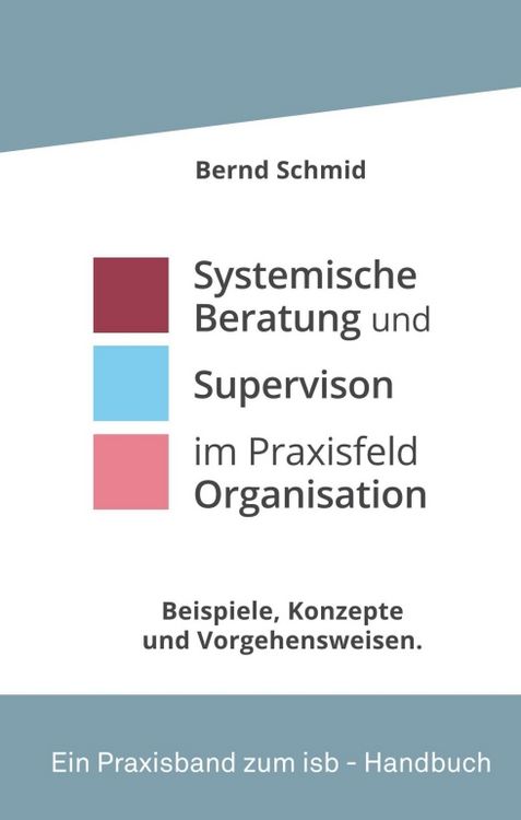 Produktbild: Systemische Beratung und Supervision im Praxisfeld Organisation