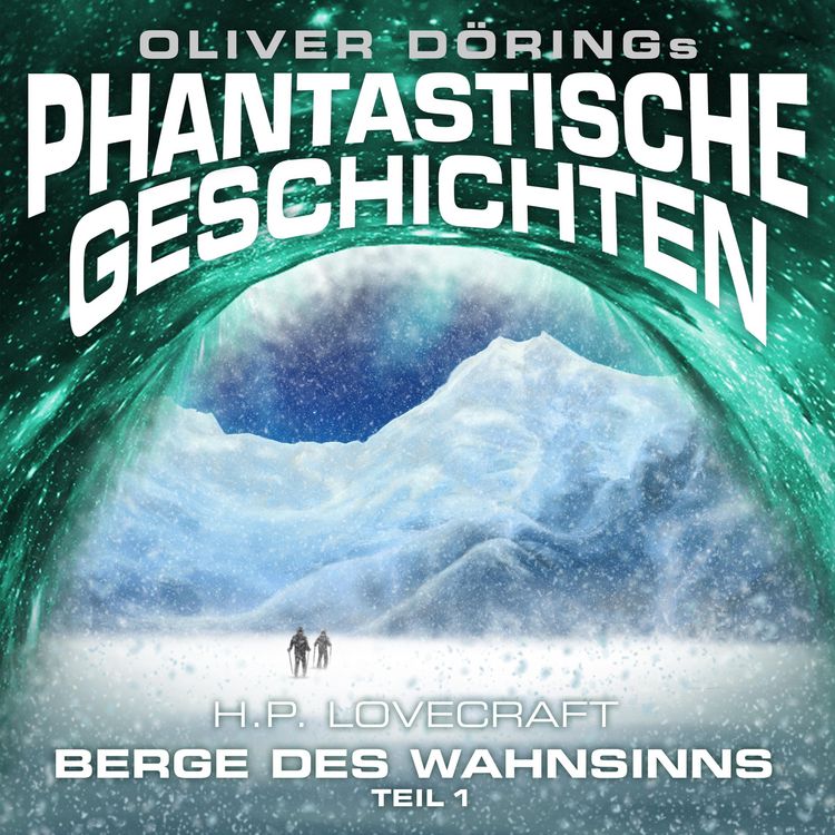 Produktbild: Phantastische Geschichten, Berge des Wahnsinns, Teil 1